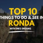 Top 10 Things to Do in Ronda | What to see and Do in Ronda