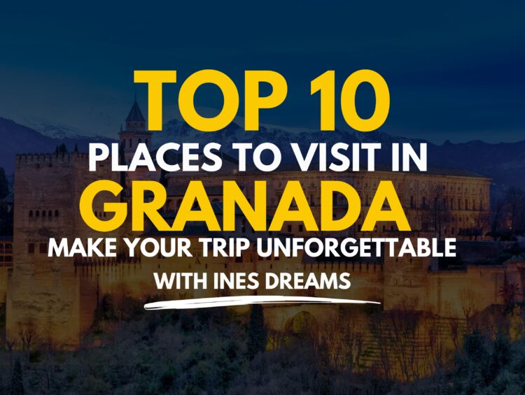 Discover Granada: Top 10 Must-Do Activities to Make Your Trip Unforgettable