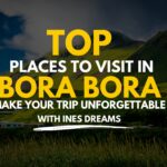 Bora Bora Unveiling the Enchanting Charms of a Breathtaking Paradise
